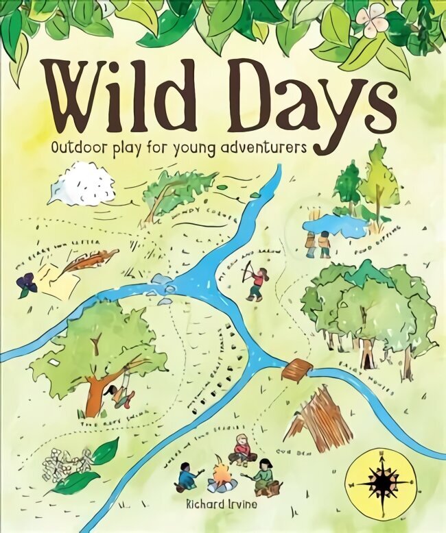 Wild Days: Outdoor Play for Young Adventurers hind ja info | Tervislik eluviis ja toitumine | kaup24.ee