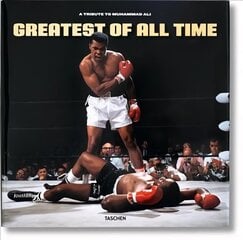 Greatest of All Time. A Tribute to Muhammad Ali: Greatest of All Time Revised edition hind ja info | Tervislik eluviis ja toitumine | kaup24.ee