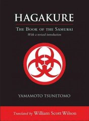 Hagakure: The Book of the Samurai цена и информация | Книги о питании и здоровом образе жизни | kaup24.ee
