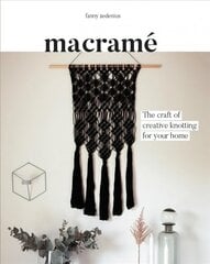 Macrame: The Craft of Creative Knotting Paperback цена и информация | Книги об искусстве | kaup24.ee