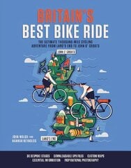 Britain's Best Bike Ride: The ultimate thousand-mile cycling adventure from Land's End to John o' Groats hind ja info | Tervislik eluviis ja toitumine | kaup24.ee