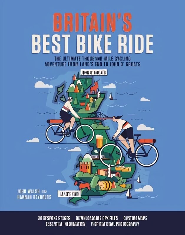 Britain's Best Bike Ride: The ultimate thousand-mile cycling adventure from Land's End to John o' Groats цена и информация | Tervislik eluviis ja toitumine | kaup24.ee