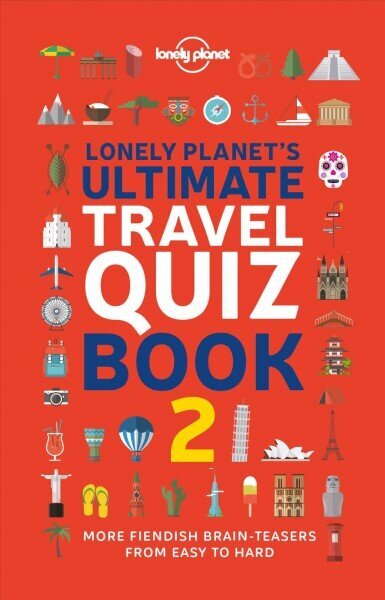 Lonely Planet Lonely Planet's Ultimate Travel Quiz Book 2nd edition hind ja info | Reisiraamatud, reisijuhid | kaup24.ee