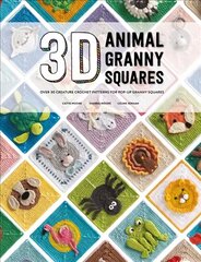 3D Animal Granny Squares: Over 30 creature crochet patterns for pop-up granny squares цена и информация | Книги об искусстве | kaup24.ee