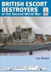 Shipcraft 28: British Escort Destroyers: of the Second World War цена и информация | Книги о питании и здоровом образе жизни | kaup24.ee