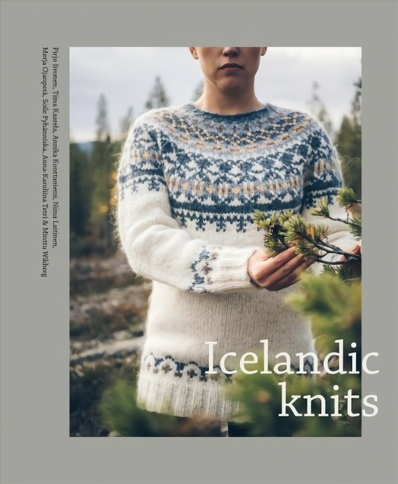 Icelandic Knits: 18 Timeless Lopapeysa Sweater Designs цена и информация | Tervislik eluviis ja toitumine | kaup24.ee