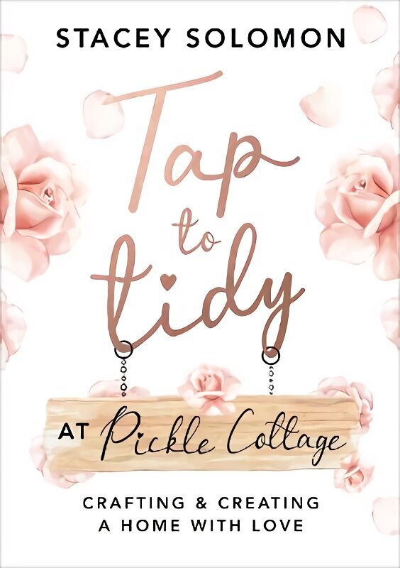 Tap to Tidy at Pickle Cottage: Crafting & Creating a Home with Love hind ja info | Tervislik eluviis ja toitumine | kaup24.ee