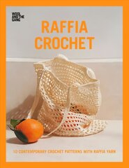 Raffia Crochet: 10 contemporary crochet patterns with raffia yarn hind ja info | Tervislik eluviis ja toitumine | kaup24.ee