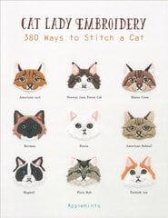 Cat Lady Embroidery: 380 Ways to Stitch a Cat hind ja info | Tervislik eluviis ja toitumine | kaup24.ee
