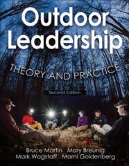 Outdoor Leadership: Theory and Practice 2nd edition hind ja info | Tervislik eluviis ja toitumine | kaup24.ee