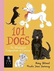 101 Dogs: An Illustrated Compendium of Canines hind ja info | Entsüklopeediad, teatmeteosed | kaup24.ee