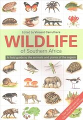 Wildlife of Southern Africa: A field guide to the animals and plants of the region 3rd Revised edition hind ja info | Tervislik eluviis ja toitumine | kaup24.ee
