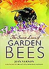 Secret Lives of Garden Bees hind ja info | Tervislik eluviis ja toitumine | kaup24.ee