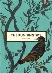 Running Sky (The Birds and the Bees): A Bird-Watching Life цена и информация | Книги о питании и здоровом образе жизни | kaup24.ee