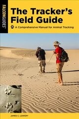 Tracker's Field Guide: A Comprehensive Manual for Animal Tracking Third Edition hind ja info | Tervislik eluviis ja toitumine | kaup24.ee