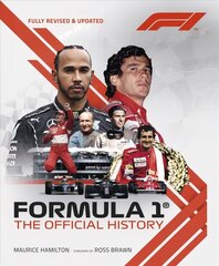 Formula 1: The Official History: fully revised and updated Revised and updated цена и информация | Книги о питании и здоровом образе жизни | kaup24.ee