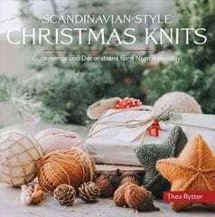Scandinavian-Style Christmas Knits: 27 Ornaments and Decorations for a Nordic Holiday hind ja info | Kunstiraamatud | kaup24.ee