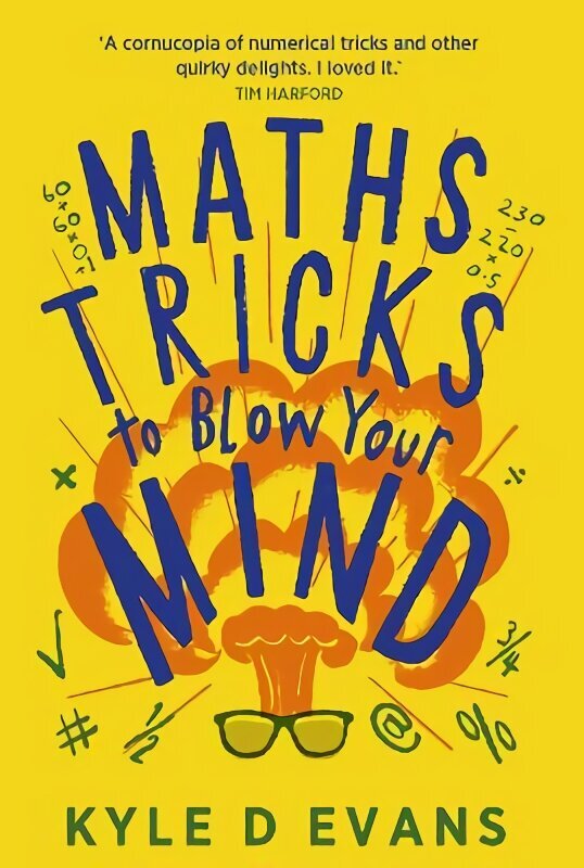 Maths Tricks to Blow Your Mind: A Journey Through Viral Maths Main hind ja info | Noortekirjandus | kaup24.ee