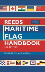 Reeds Maritime Flag Handbook 3rd edition: The Comprehensive Pocket Guide hind ja info | Reisiraamatud, reisijuhid | kaup24.ee