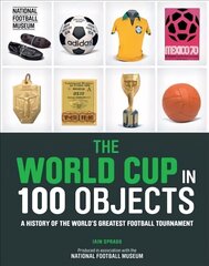 World Cup in 100 Objects цена и информация | Книги о питании и здоровом образе жизни | kaup24.ee