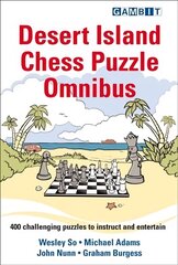 Desert Island Chess Puzzle Omnibus цена и информация | Книги о питании и здоровом образе жизни | kaup24.ee
