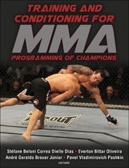 Training and Conditioning for MMA: Programming of Champions hind ja info | Tervislik eluviis ja toitumine | kaup24.ee