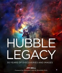 Hubble Legacy: 30 Years of Discoveries and Images hind ja info | Tervislik eluviis ja toitumine | kaup24.ee