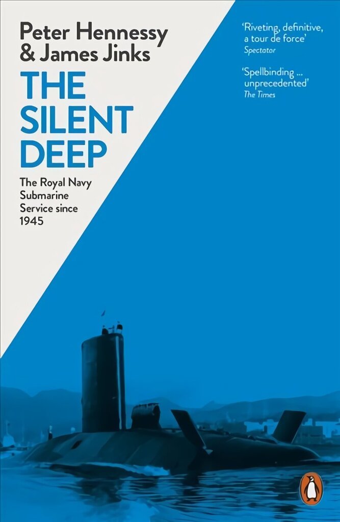 Silent Deep: The Royal Navy Submarine Service Since 1945 hind ja info | Ühiskonnateemalised raamatud | kaup24.ee