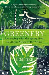 Greenery: Journeying with the Spring from Southern Africa to the Arctic hind ja info | Tervislik eluviis ja toitumine | kaup24.ee