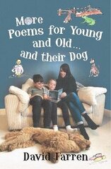 More Poems for Young and Old... and their Dog hind ja info | Luule | kaup24.ee