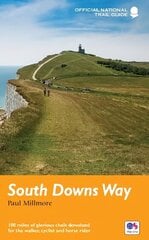 South Downs Way: National Trail Guide Re-issue цена и информация | Книги о питании и здоровом образе жизни | kaup24.ee
