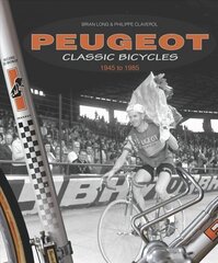 Peugeot Classic Bicycles 1945 to 1985 hind ja info | Tervislik eluviis ja toitumine | kaup24.ee