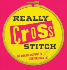 Really Cross Stitch: For when you just want to stab something a lot цена и информация | Книги о питании и здоровом образе жизни | kaup24.ee