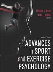 Advances in Sport and Exercise Psychology Fourth Edition hind ja info | Tervislik eluviis ja toitumine | kaup24.ee