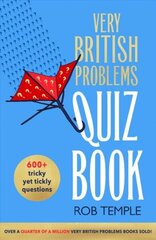 Very British Problems Quiz Book hind ja info | Tervislik eluviis ja toitumine | kaup24.ee