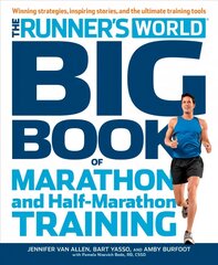 Runner's World Big Book of Marathon and Half-Marathon Training: Winning Strategies, Inpiring Stories, and the Ultimate Training Tools hind ja info | Tervislik eluviis ja toitumine | kaup24.ee