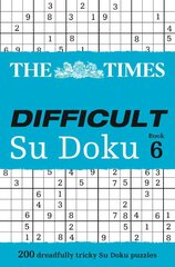 Times Difficult Su Doku Book 6: 200 Challenging Puzzles from the Times hind ja info | Tervislik eluviis ja toitumine | kaup24.ee