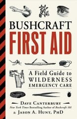 Bushcraft First Aid: A Field Guide to Wilderness Emergency Care цена и информация | Книги о питании и здоровом образе жизни | kaup24.ee
