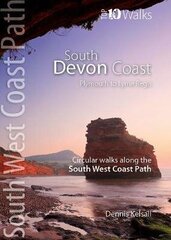 South Devon Coast - Plymouth to Lyme Regis: Circular Walks along the South West Coast Path цена и информация | Книги о питании и здоровом образе жизни | kaup24.ee