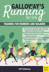 Galloway`s 5K/10K Running (4th edition): Training for Runners and Walkers 4th edition hind ja info | Tervislik eluviis ja toitumine | kaup24.ee