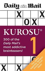 Daily Mail Kurosu Volume 1: 300 of the Daily Mail's most addictive brainteaser puzzles hind ja info | Tervislik eluviis ja toitumine | kaup24.ee