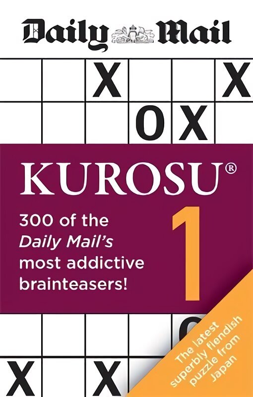 Daily Mail Kurosu Volume 1: 300 of the Daily Mail's most addictive brainteaser puzzles цена и информация | Tervislik eluviis ja toitumine | kaup24.ee