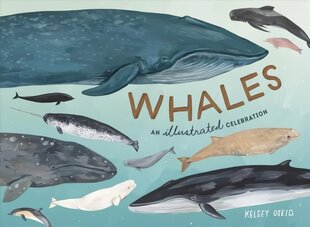 Whales: An Illustrated Celebration hind ja info | Tervislik eluviis ja toitumine | kaup24.ee