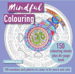 Mindful Colouring: 100 Mandalas and Patterns to Colour in for Peace and Calm: 150 Colouring Sheets Plus 64-Page Book UK Edition hind ja info | Tervislik eluviis ja toitumine | kaup24.ee