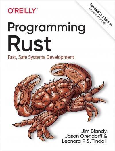 Programming Rust: Fast, Safe Systems Development 2nd Revised edition цена и информация | Majandusalased raamatud | kaup24.ee