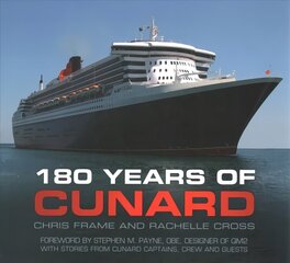180 Years of Cunard 2nd edition hind ja info | Reisiraamatud, reisijuhid | kaup24.ee