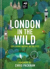 London in the Wild: Exploring Nature in the City hind ja info | Entsüklopeediad, teatmeteosed | kaup24.ee