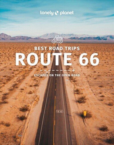 Lonely Planet Best Road Trips Route 66 3 3rd edition цена и информация | Reisiraamatud, reisijuhid | kaup24.ee