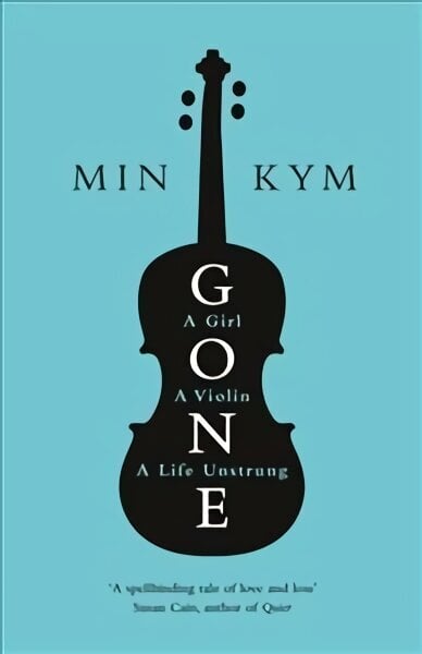 Gone: A Girl, a Violin, a Life Unstrung цена и информация | Elulooraamatud, biograafiad, memuaarid | kaup24.ee