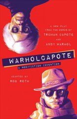 WARHOLCAPOTE: A Non-Fiction Invention hind ja info | Lühijutud, novellid | kaup24.ee